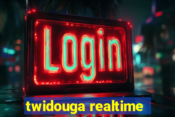 twidouga realtime